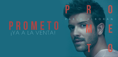 [INFO] Prometo, el nuevo álbum de Pablo Alborán, ¡YA A LA VENTA!