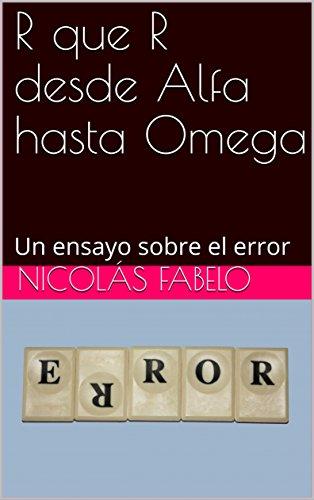 R que R desde Alfa hasta Omega de Nicolás Fabelo