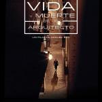 Atlántida Film Fest: VIDA Y MUERTE DE UN ARQUITECTO