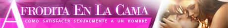 Afrodita en la Cama - Como Satisfacer Sexualmente a un Hombre