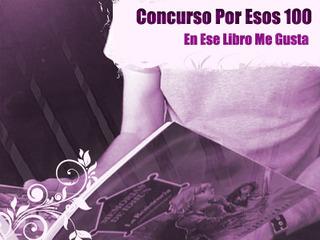 CONCURSO 100 SEGUIDORESBLOG: ESE LIBRO ME GUSTAPREMIOcómi...