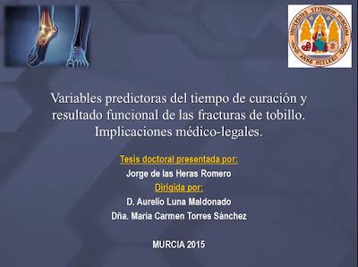 TESIS DOCTORAL CUM LAUDE SOBRE LAS VARIABLES PREDICTORAS DE LA EVOLUCIÓN DE LAS FRACTURAS DE TOBILLO TESIS DOCTORAL CUM LAUDE SOBRE LAS VARIABLES PREDICTORAS DE LA EVOLUCIÓN DE LAS FRACTURAS DE TOBILLO