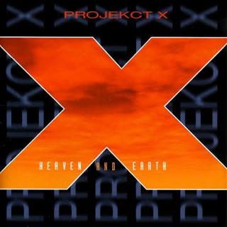 ProjeKct X - Heaven and Earth (2000)