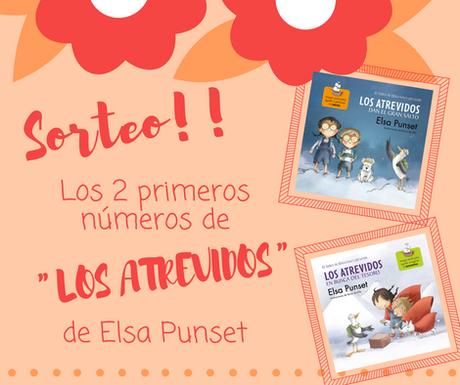 “Los Atrevidos” de Elsa Punset + Sorteo “Los Atrevidos” de Elsa Punset + Sorteo