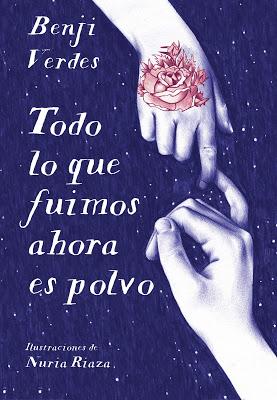 Todo lo que fuimos ahora es polvo Todo lo que fuimos ahora es polvo