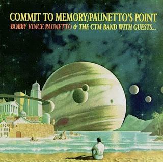 Bobby Paunetto & The CTM Band With Guests - Commit To Memory/Paunetto's Point