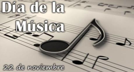 Día 22 de Noviembre, día de La Música