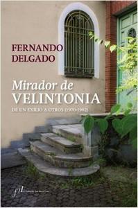 “Mirador de Velintonia. De un exilio a otros (1970-1982)”, de Fernando Delgado