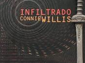 INFILTRADO. Connie Willis