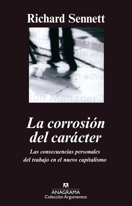 La corrosión del carácter, por Richard Sennett [ Reseña literaria ]