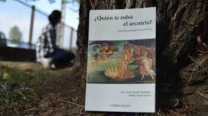 ¿Quién te robó el arcoíris? ¿Quién te robó el arcoíris?