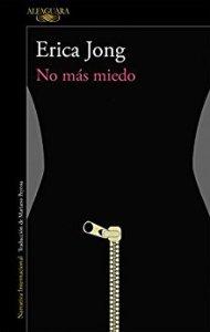 http://www.librosinpagar.info/2017/11/no-mas-miedo-erica-jongpdfepubmobi.html