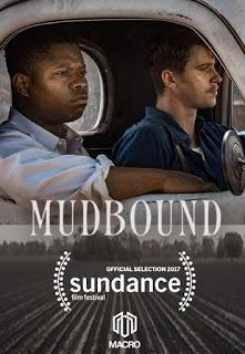 MUDBOUND (USA, 2017) Drama, bélico MUDBOUND (USA, 2017) Drama, bélico