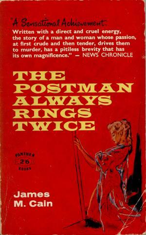 Una novela, tres películas: ( I ) 1934 The Postman Always Rings Twice Una novela, tres películas: ( I ) 1934 The Postman Always Rings Twice