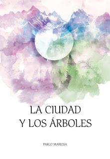 Conociendo a… Pablo Mariosa | Presentación de su novela Conociendo Pablo Mariosa Presentación novela ciudad árboles