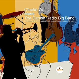 CHARLIE WATTS: Charlie Watts meets The Danish Radio Big Band