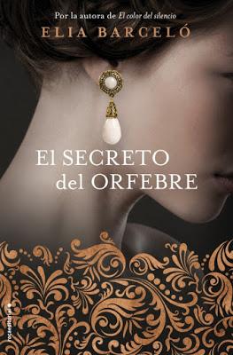 Reseña: El secreto del orfebre de Elia Barceló (Roca Editorial, noviembre 2017) Reseña: El secreto del orfebre de Elia Barceló (Roca Editorial, noviembre 2017)