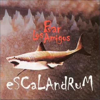 Escalandrum - Bar Los Amigos (2000) Escalandrum - Bar Los Amigos (2000)