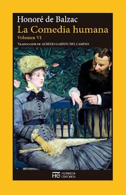 La Comedia humana VI, de Honoré de Balzac en Encuentros de Lecturas