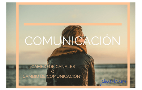 Cambio de canales de comunicación o cambio de comunicación