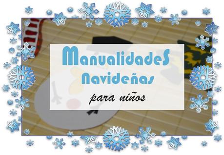 Manualidades para hacer con niños en Navidad Manualidades para hacer con niños en Navidad