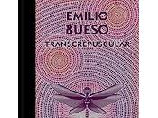 Transcrepuscular. Emilio Bueso