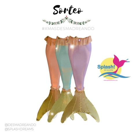 Sorteo Cola de Sirena SplashDreams Día 8 #XmasDesmadreando Sorteo Cola de Sirena SplashDreams Día 8 #XmasDesmadreando