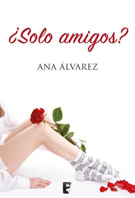 Reseña | ¿Solo amigos?, Ana Álvarez Reseña | ¿Solo amigos?, Ana Álvarez