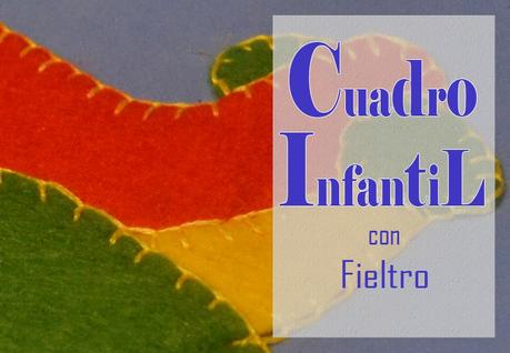 Cuadro para cuarto infantil con fieltro