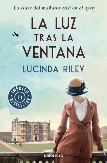 La luz tras la ventana - Lucinda Riley BEST SELLER