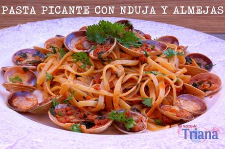 Pasta Picante con Nduja y Almejas Pasta Picante con Nduja y Almejas