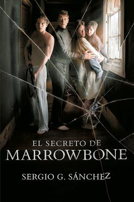 El secreto de Marrowbone - Sergio G Sánchez