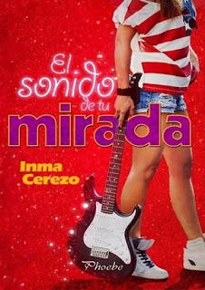 El sonido de tu mirada – Inma Cerezo El sonido de tu mirada – Inma Cerezo
