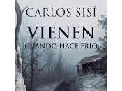 Vienen cuando hace frío, Carlos Sisí