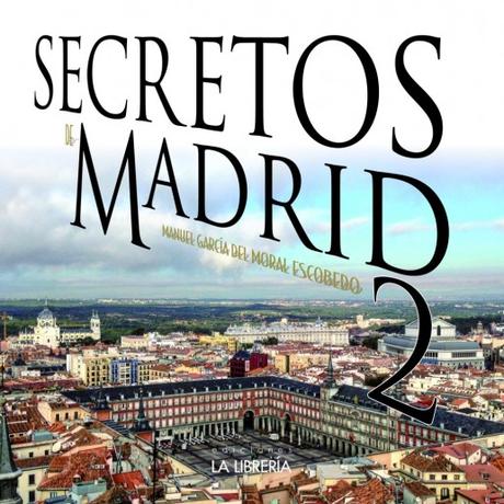 ¡Nuevo libro de Secretos de Madrid a la venta!