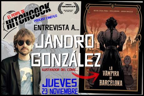 Entrevista a Jandro González, ilustrador del cómic Entrevista Jandro González, ilustrador cómic Vampira Barcelona
