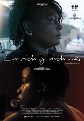 La vida y nada más: Una película de Antonio Méndez Esparza