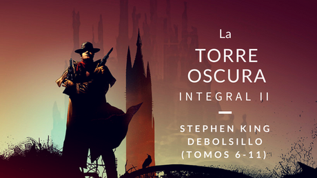 Reseña La Torre Oscura (Novela Gráfica Integral II) - Stephen King