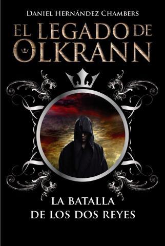 La batalla de los dos reyes – Daniel Hernandez Chambers http://www.librosinpagar.info/2017/12/la-batalla-de-los-dos-reyes-daniel.html