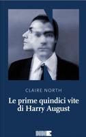 Las quince vidas de Harry August, de Claire North