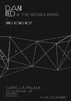 Concierto de Dani Red & The Redsuckers y King kong boy en Café la Palma