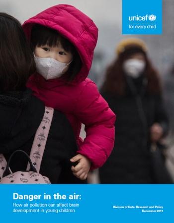 Peligro en el Aire: Cómo la contaminación del aire puede afectar el desarrollo del cerebro en los niños pequeños (UNICEF)