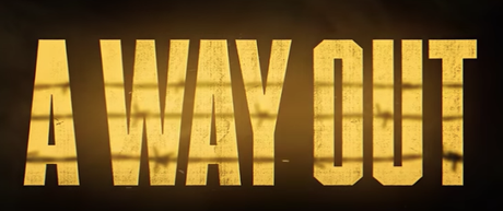 A Way Out llegará el 23 de marzo y con gran funcionalidad
