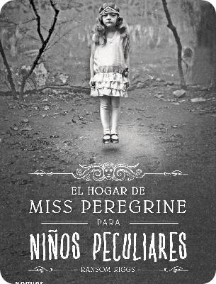 El-hogar-de Miss-Peregrine-Para-Niños-Peculiares--10-libros-mas-vendidos-2017