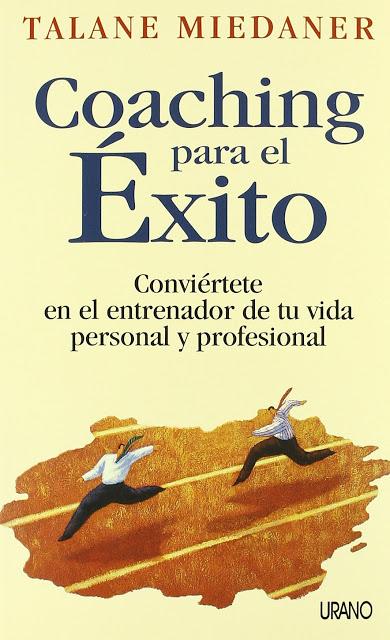 Rincón de Lectura de los Viernes- Coaching para el éxito de Talane Miedaner Rincón de Lectura de los Viernes- Coaching para el éxito de Talane Miedaner