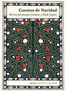 “Cuentos de Navidad. De los hermanos Grimm a Paul Auster”