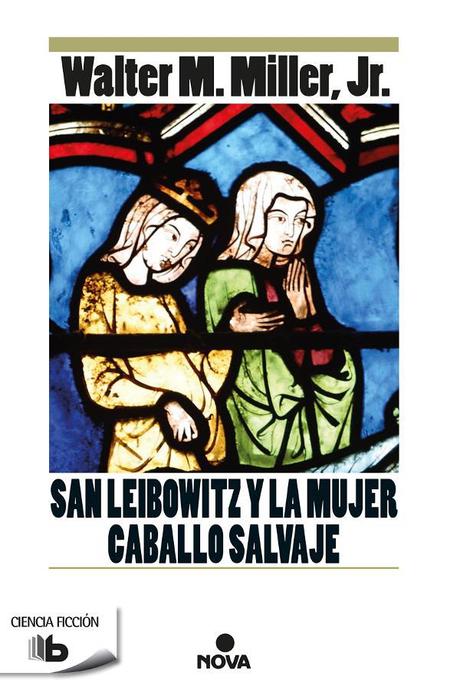 San Leibowitz y la mujer caballo salvaje Portada de San Leibowitz y la mujer caballo salvaje