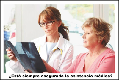¿Está siempre asegurada la asistencia médica? ¿Está siempre asegurada la asistencia médica?