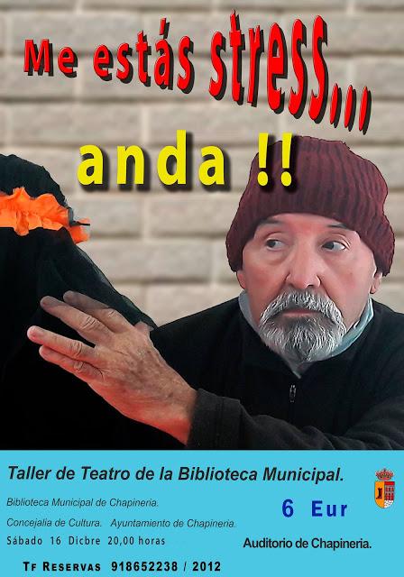 Me estás stress... anda!! Nueva función del Taller de teatro de Chapinería