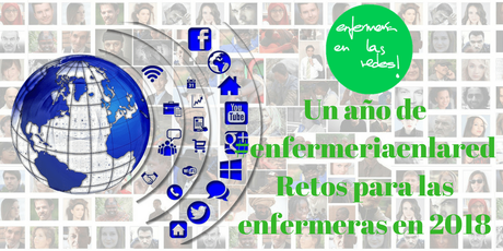 Un año de #enfermeriaenlared: retos para las enfermeras en 2018 Un año de #enfermeriaenlared: retos para las enfermeras en 2018